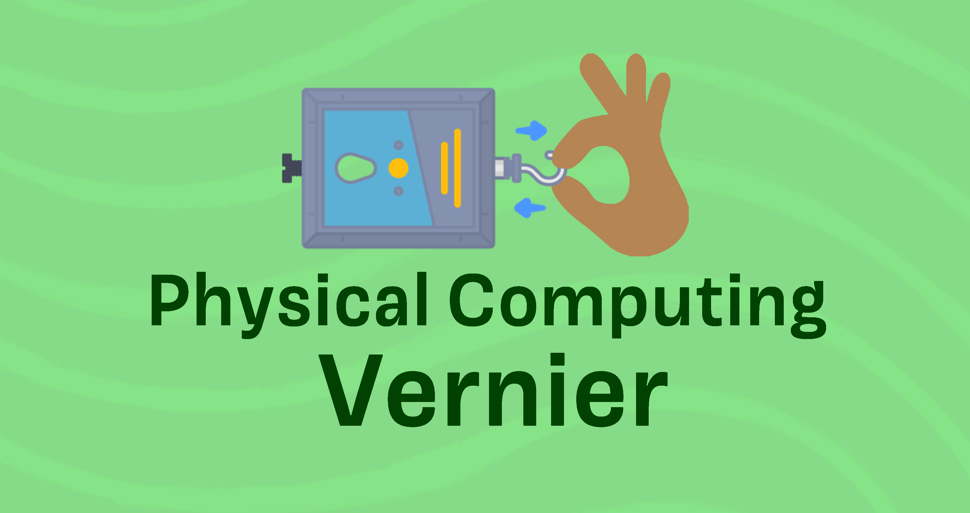 Physical Computing with Scratch and Vernier Go Direct Force & Acceleration