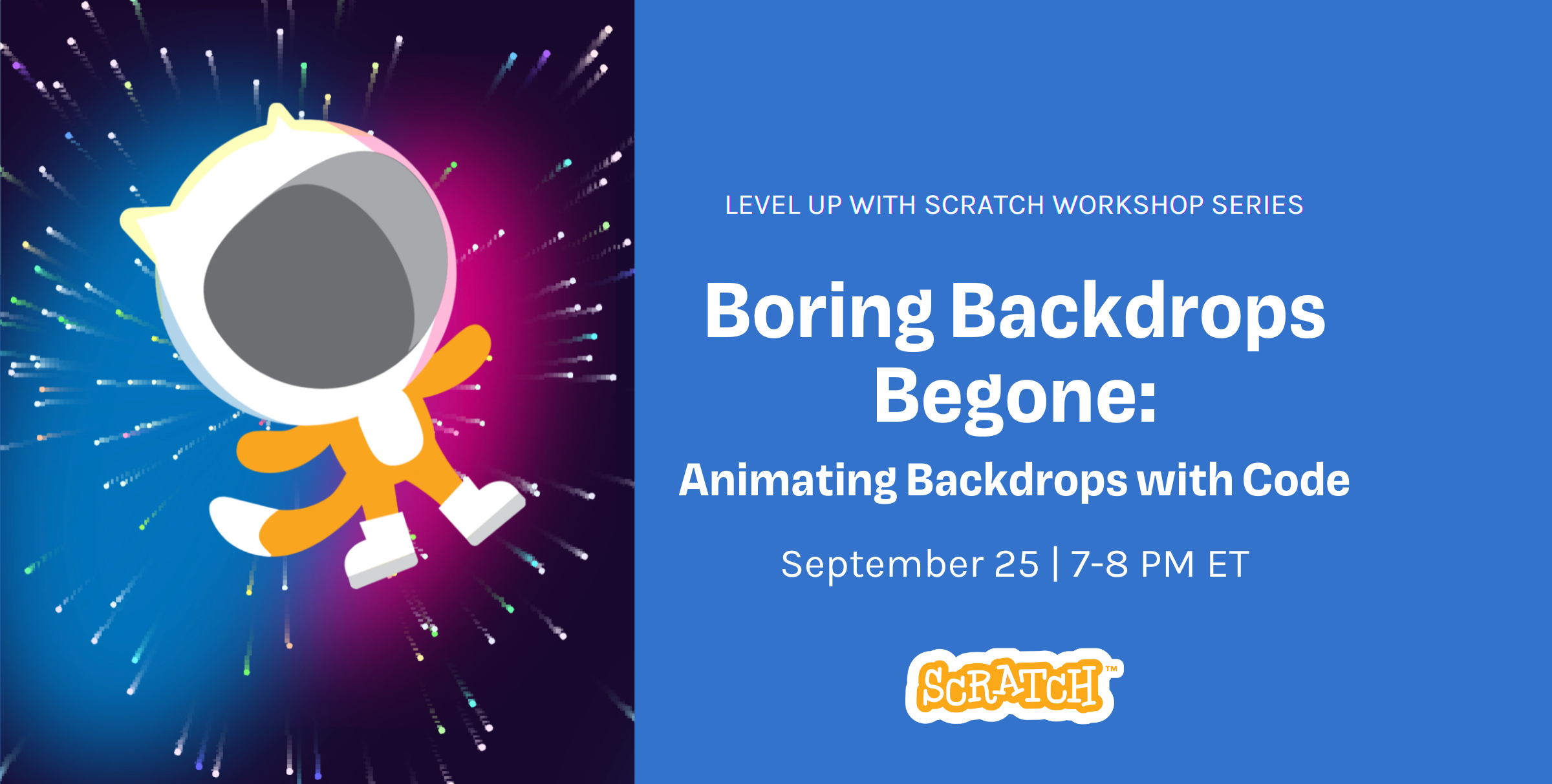 Level Up with Scratch - Boring Backdrops Begone: Animating Backdrops with Code