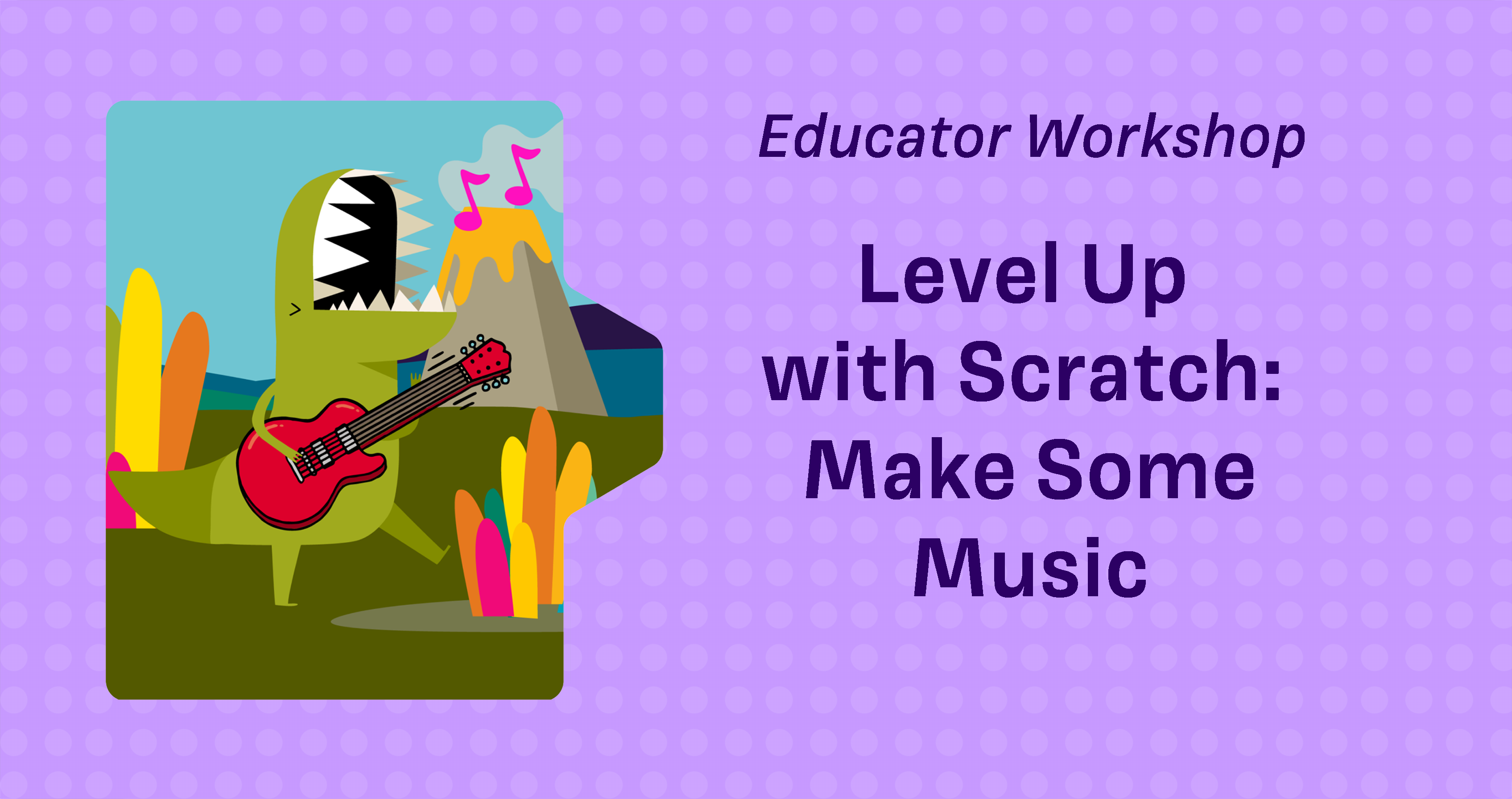 Level Up with Scratch: Make Some Music with Scratch