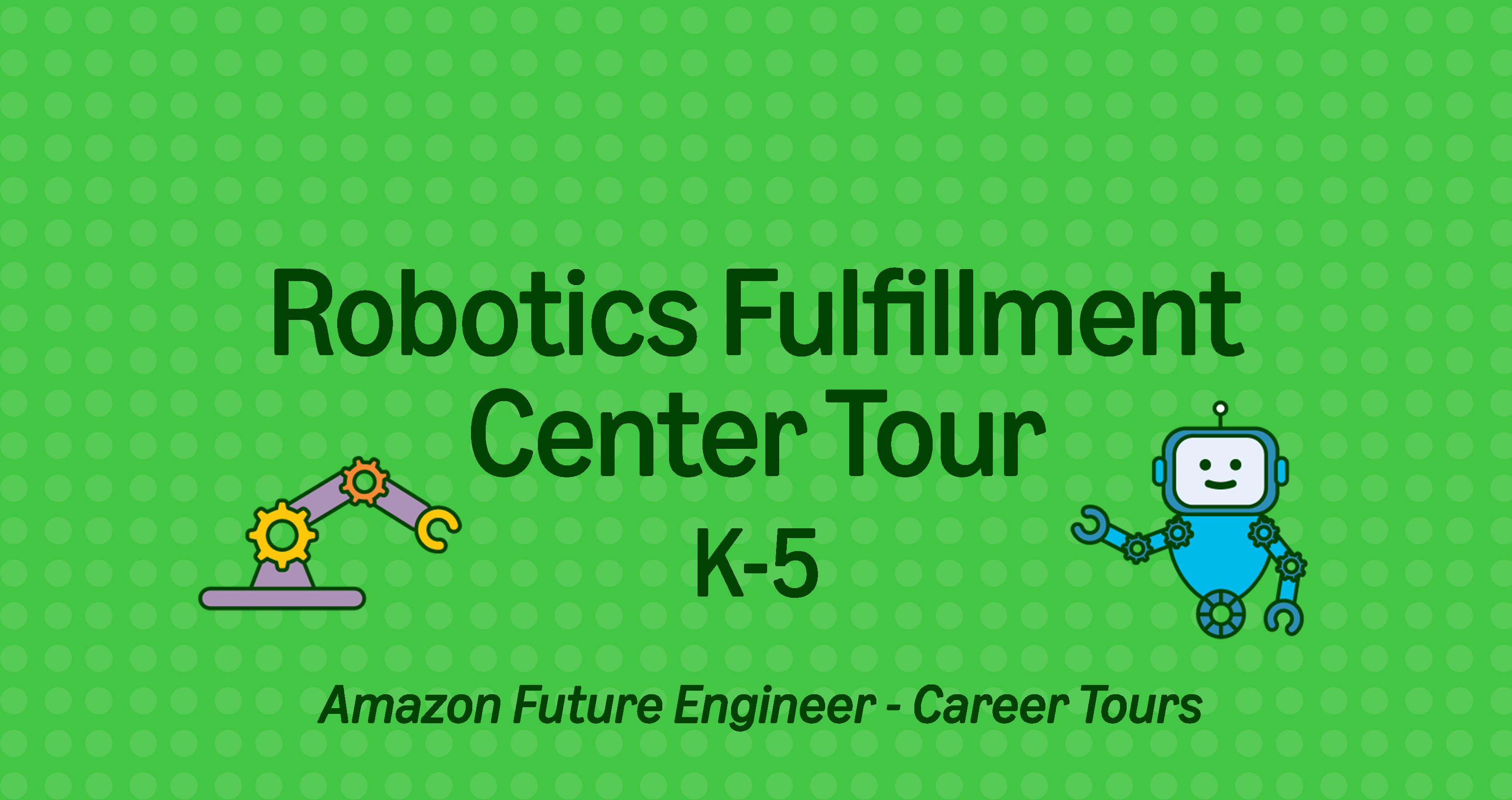 Amazon Robotics Fulfillment Center Tour, K-5