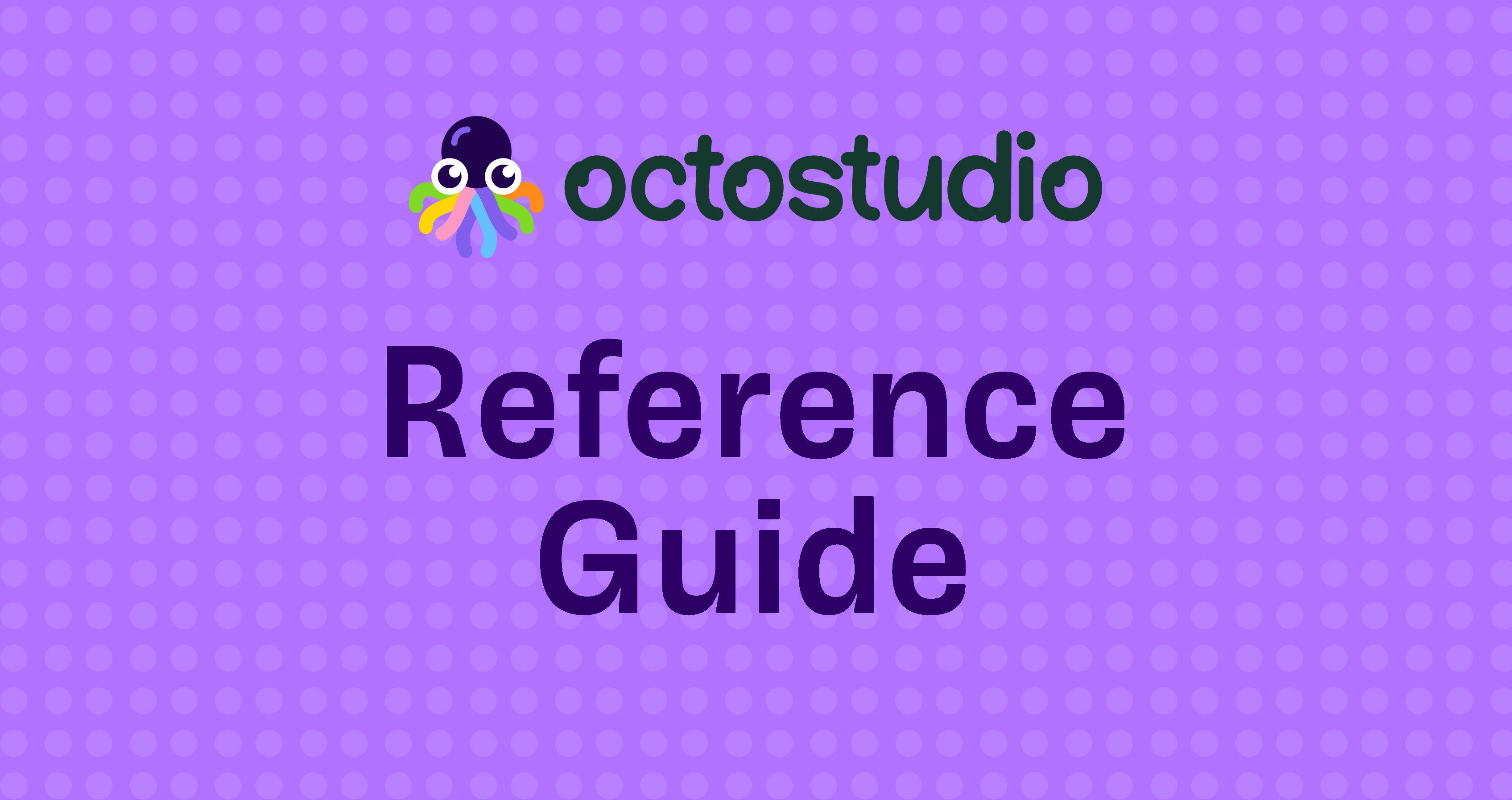 OctoStudio Reference Guide