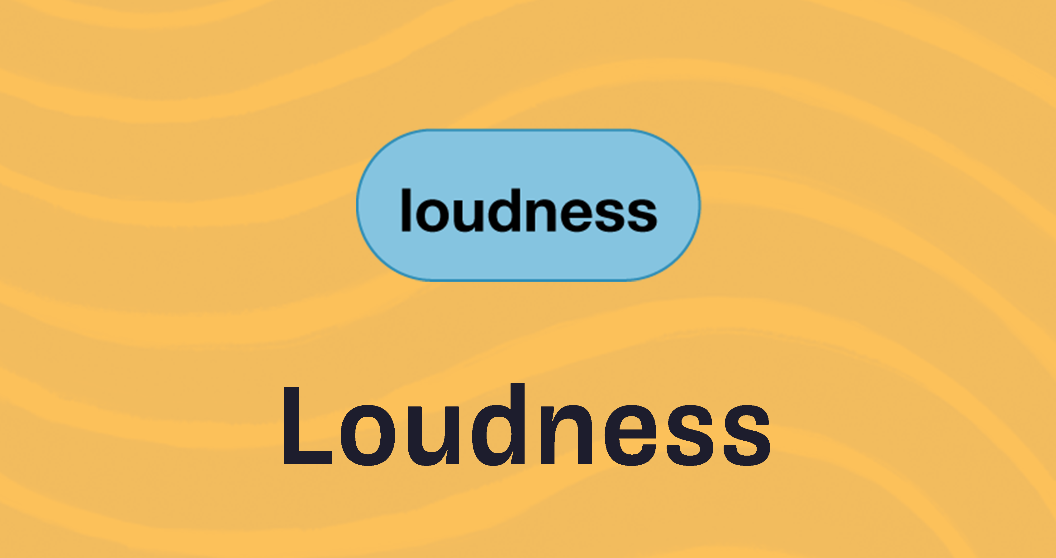 Loudness Block