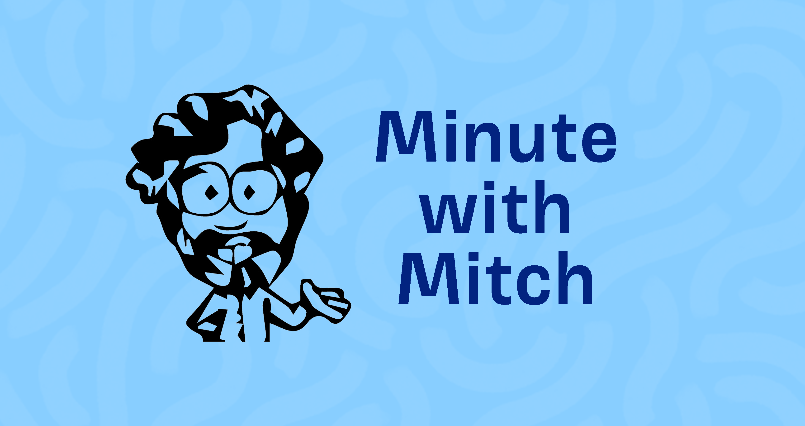 Minute with Mitch: Many Paths, Many Styles