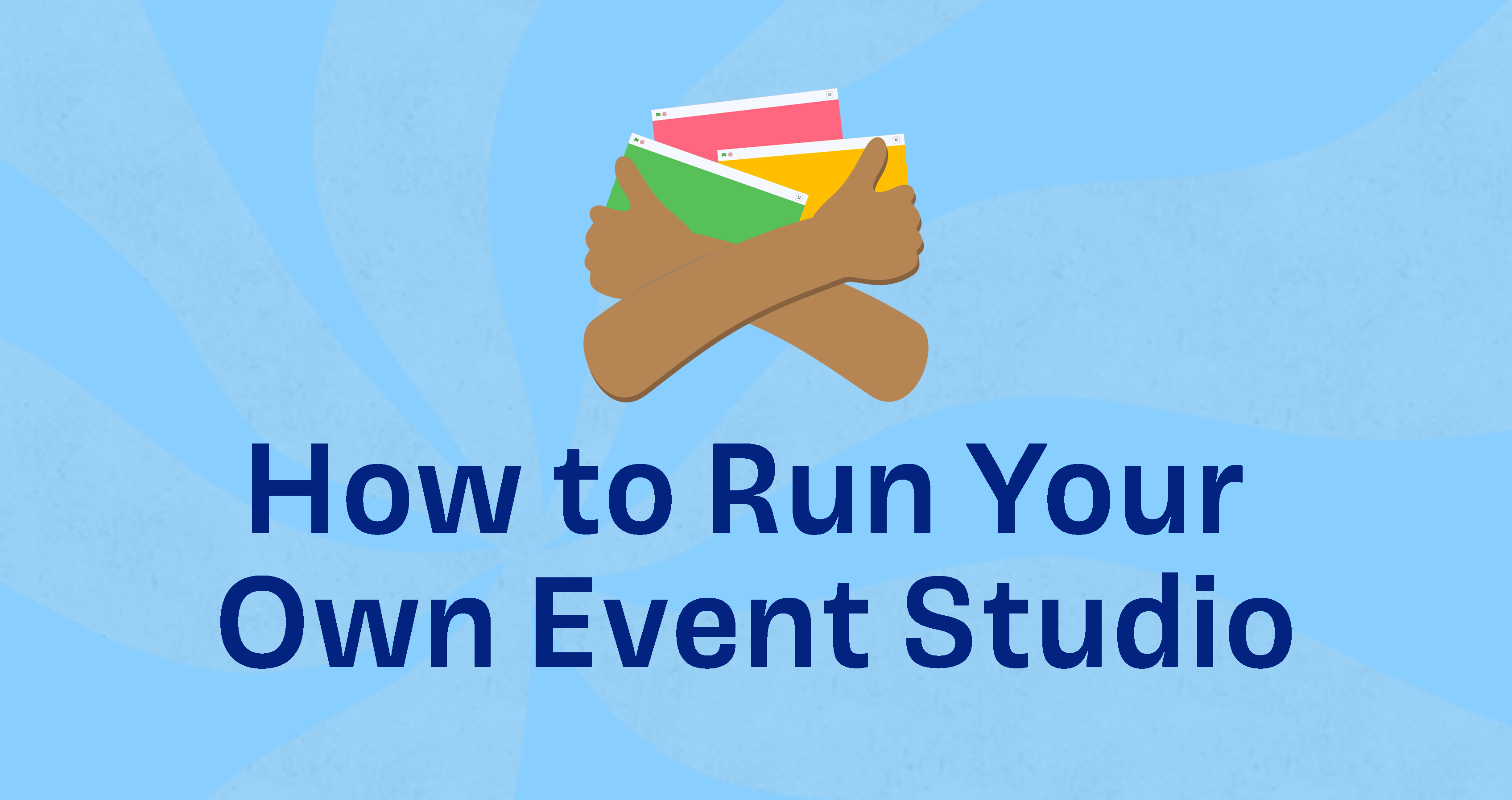 How to Run Your Own Event Studio