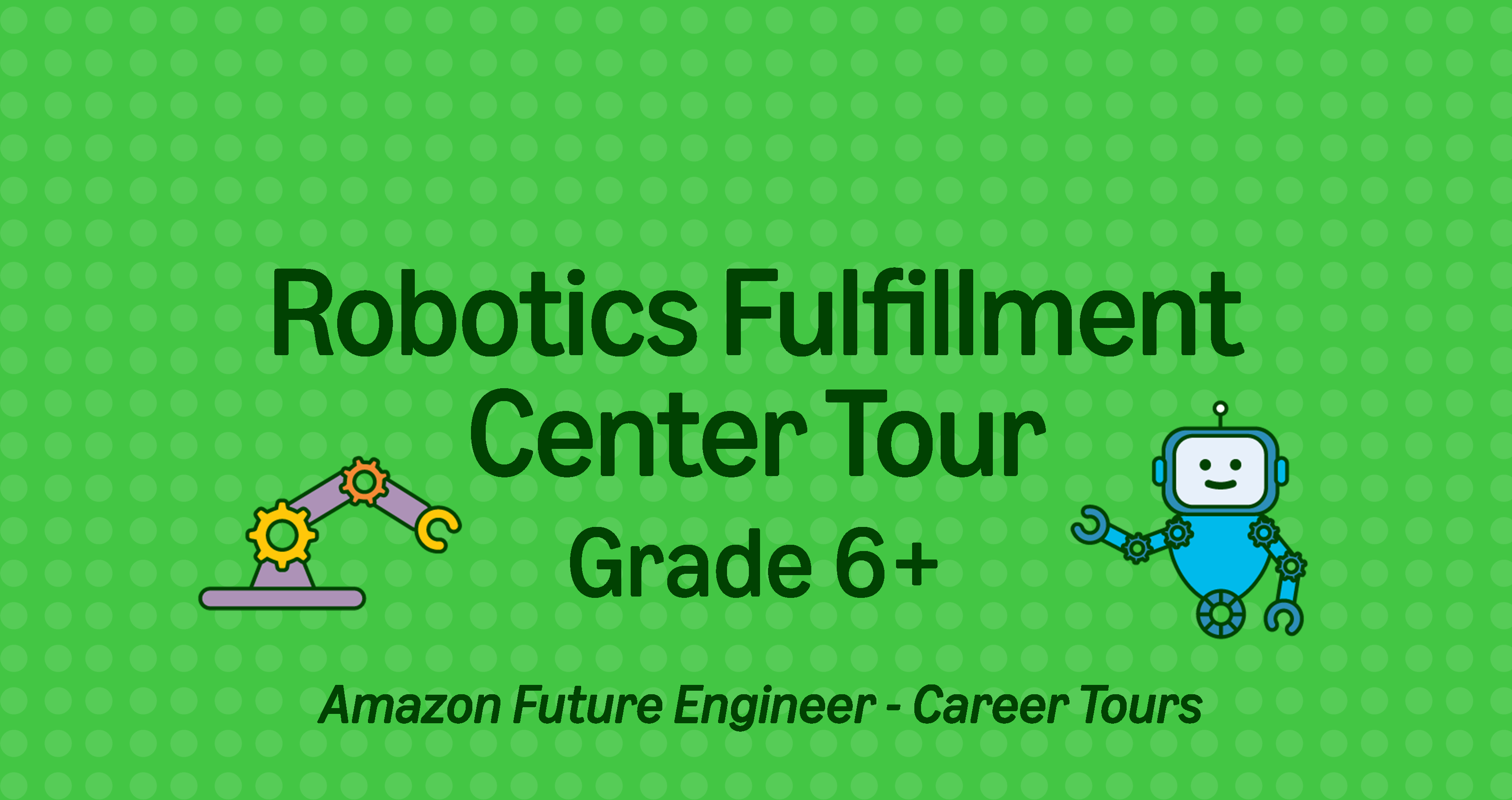 Amazon Robotics Fulfillment Center Tour, Grades 6+