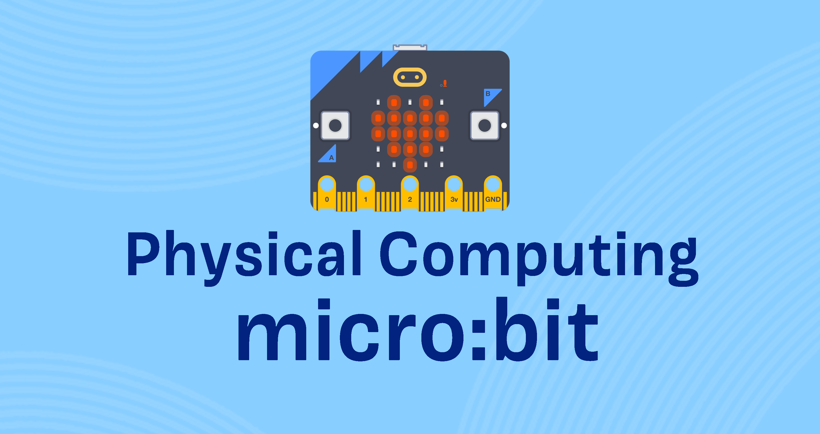 Physical Computing with Scratch and micro:bit