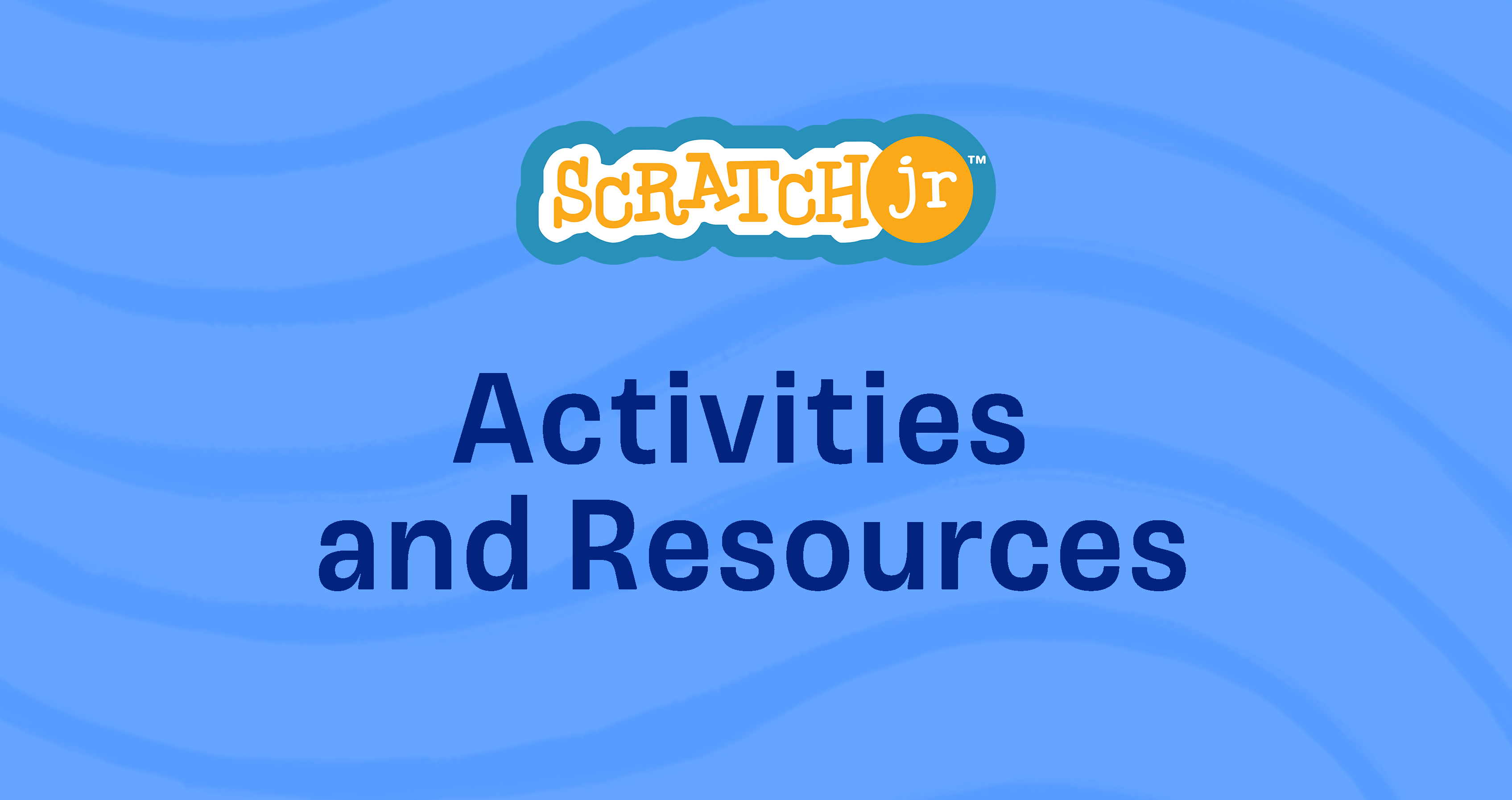 ScratchJr Activities and Resources